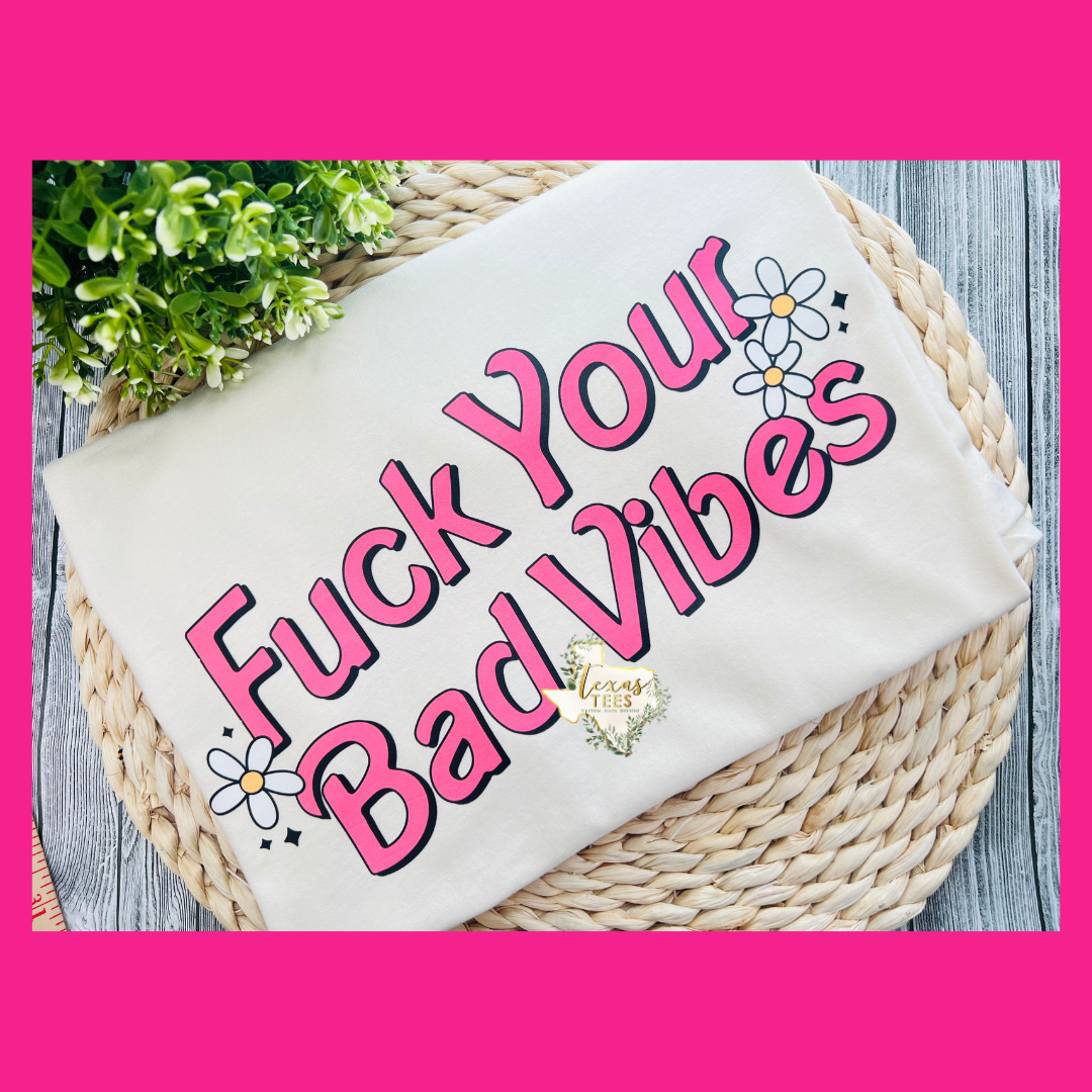 F*** Your Bad Vibes