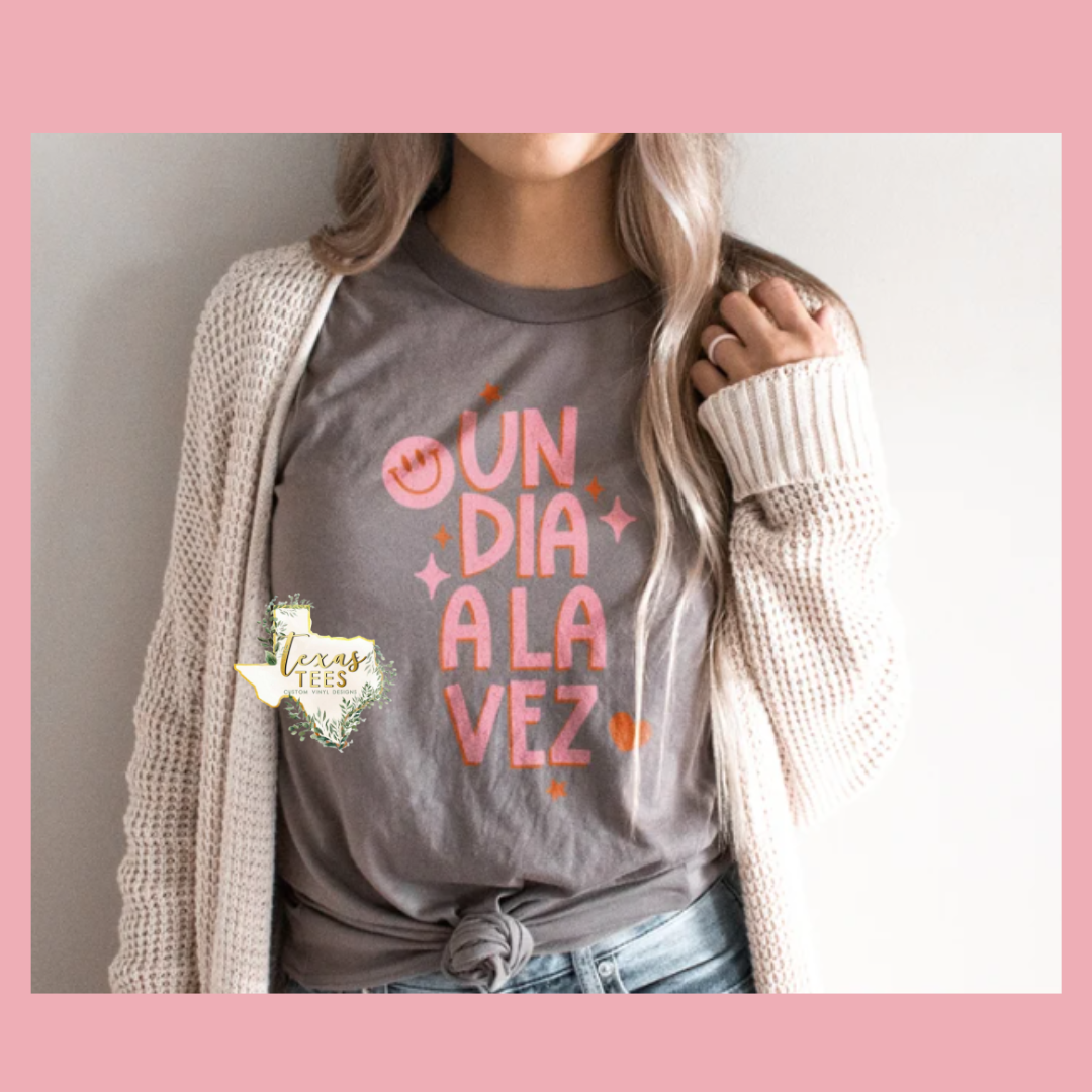 Un Dia A La Vez Tee