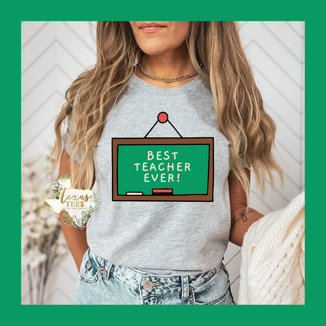 Best Teacher Ever Chalkboard Tee