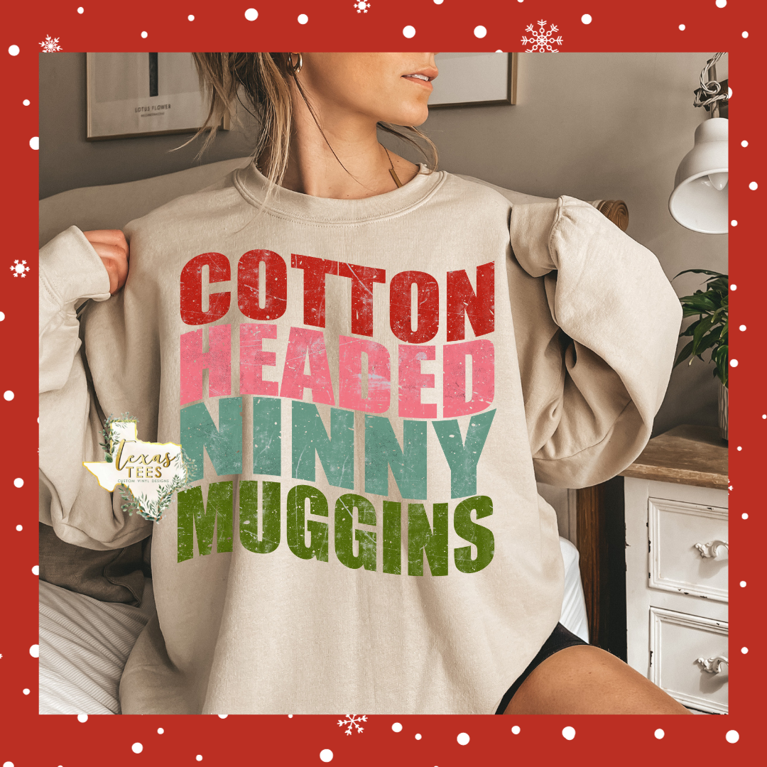 Cotton Headed Ninny Muggins