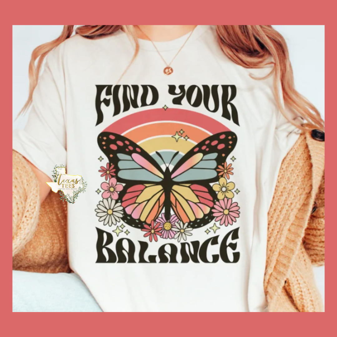 Find Your Own Balance - Butterfly Design