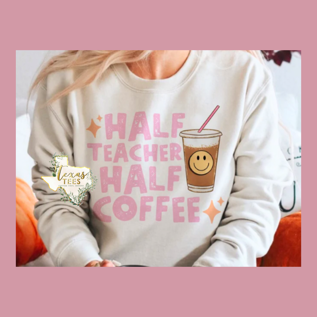 Half Teacher Half Coffee