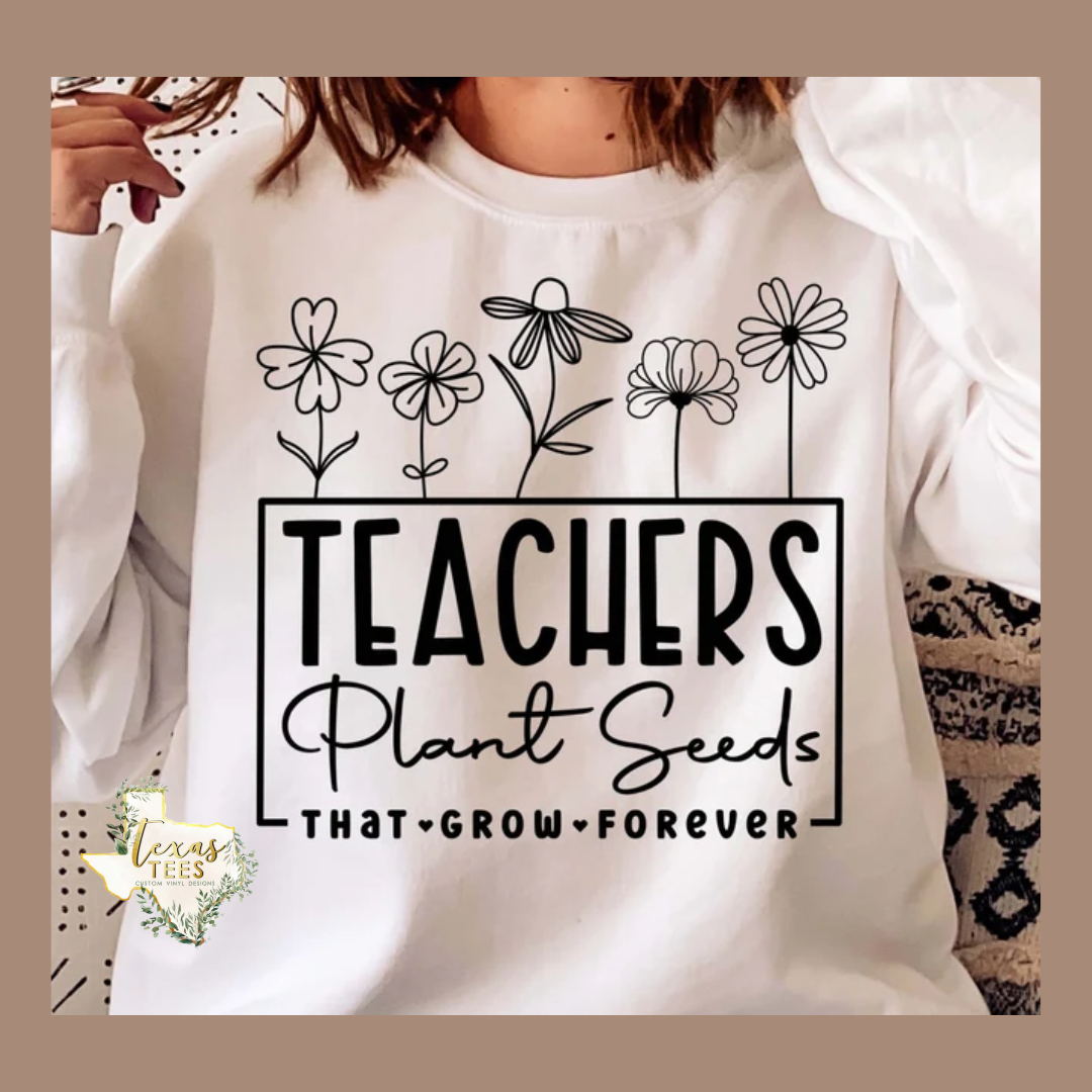 Teachers Plant Seeds That Grow Forever