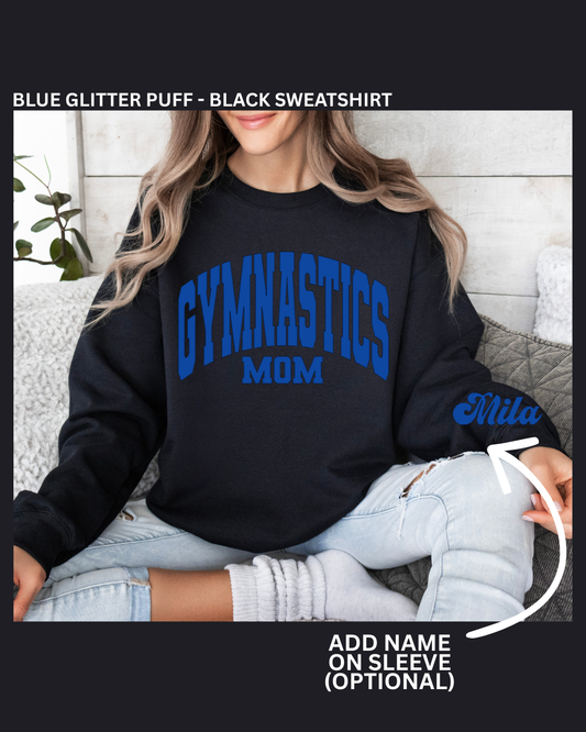 Gymnastics Mom - Glitter Puff Sweatshirts