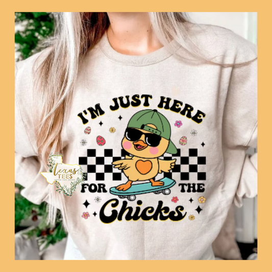 I'm just here for the chicks- KIDS SIZES