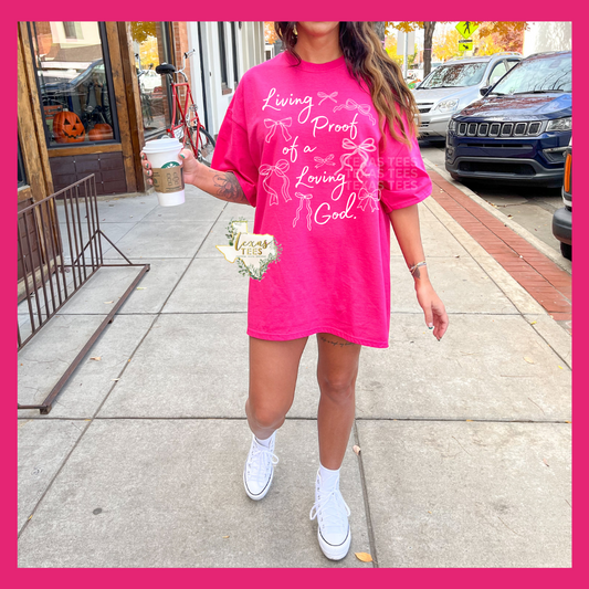 Living Proof of a Loving God. - Front Only