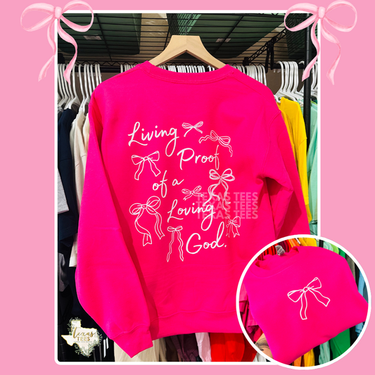 Living Proof of a Loving God. - Front Chest/Back