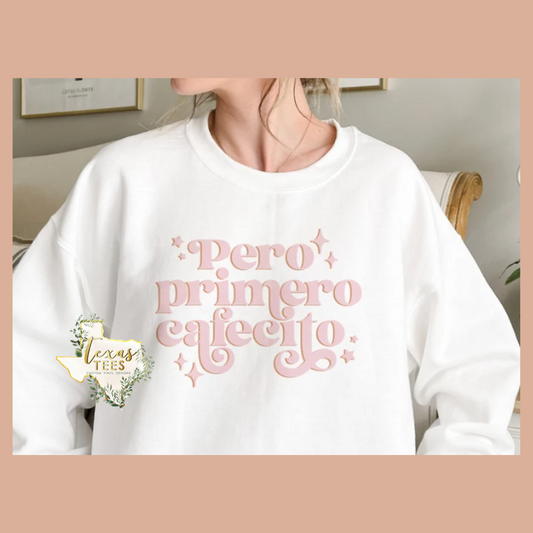 Pero Primero Cafecito Tee