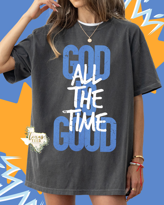God Is Good All The Time