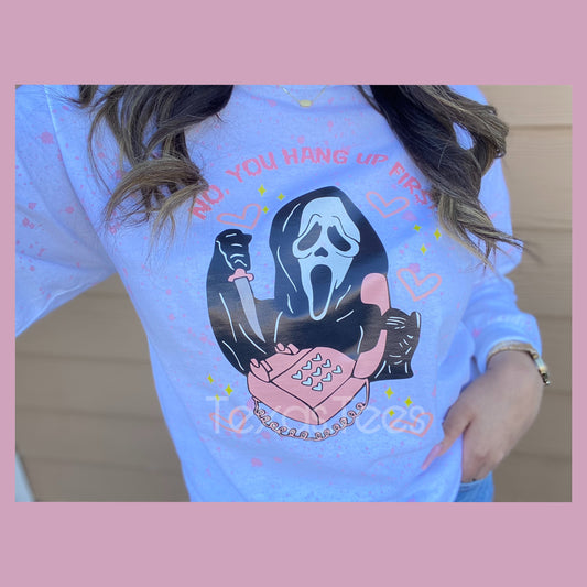 NO, YOU HANG UP FIRST!