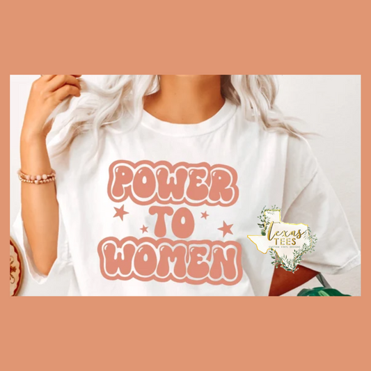 Power To Women Tee