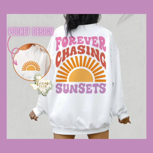 Forever Chasing Sunsets - Front & Back Design