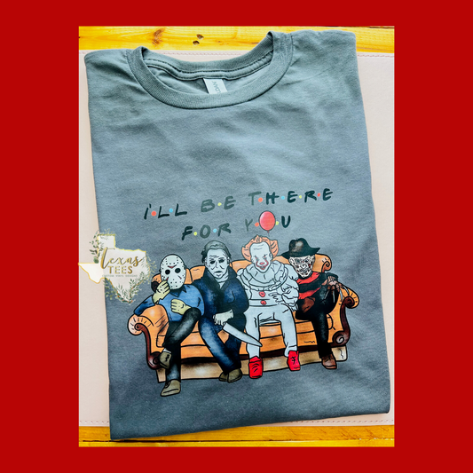 I'll Be There For You - Horror Characters