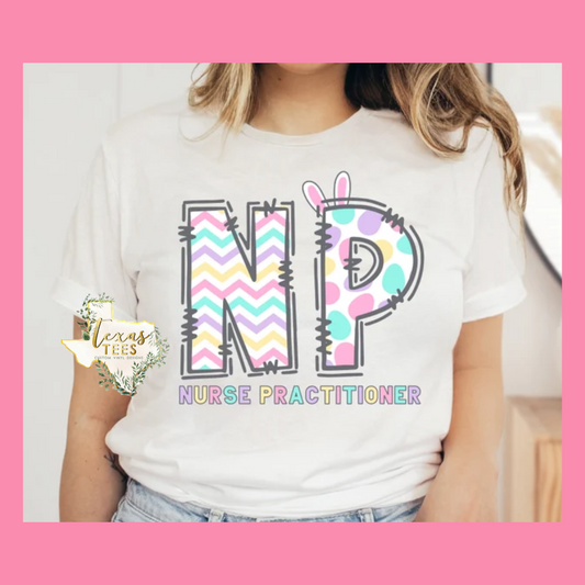 Nurse Practitioner Easter Tee