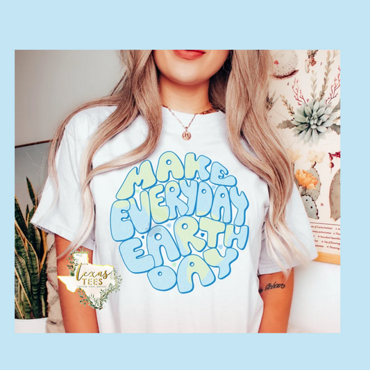 Make Everyday Earth Day Tee