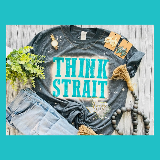 THINK STRAIT Tee